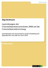 Auswirkungen der Unternehmenssteuerreform 2008 auf die Unternehmensbewertung