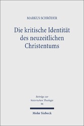 Die kritische Identität des neuzeitlichen Christentums