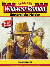 Wildwest-Roman - Unsterbliche Helden 49