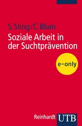 Soziale Arbeit in der Suchtprävention