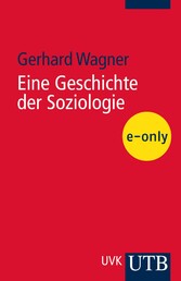 Eine Geschichte der Soziologie