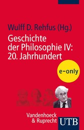 Geschichte der Philosophie IV: 20. Jahrhundert