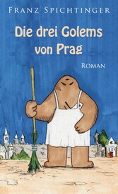 Die drei Golems von Prag