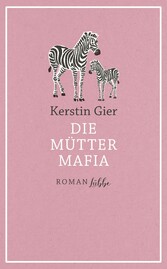 Die Mütter-Mafia