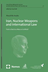 Iran, Nuclear Weapons and International Law