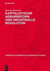 Kapitalistische Agrarreform und industrielle Revolution