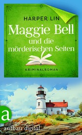 Maggie Bell und die mörderischen Seiten