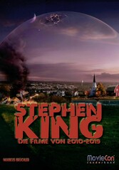 MovieCon: Stephen King (Band 4) - Die Filme von 2010 bis 2019