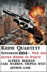 Krimi Quartett Superband 1004 - Vier der besten Krimis im Paket!