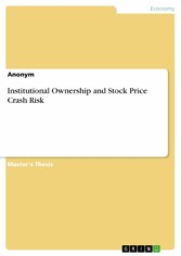 Institutional Ownership and Stock Price Crash Risk