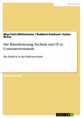 Die Klassifizierung, Technik und IT in Containerterminals