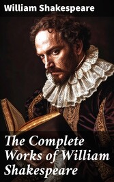 The Complete Works of William Shakespeare