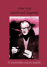 Lakritz und Zigarette