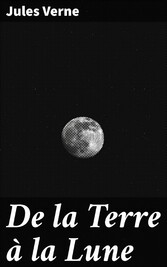 De la Terre à la Lune