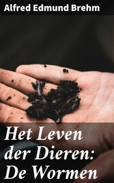 Het Leven der Dieren: De Wormen