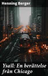 Ysaïl: En berättelse från Chicago