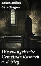 Die evangelische Gemeinde Rosbach a. d. Sieg