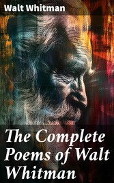 The Complete Poems of Walt Whitman