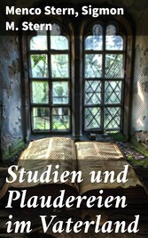 Studien und Plaudereien im Vaterland