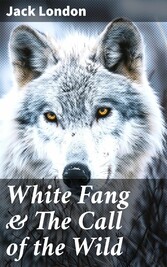 White Fang & The Call of the Wild