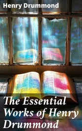 The Essential Works of Henry Drummond