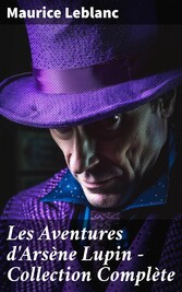 Les Aventures d'Arsène Lupin - Collection Complète