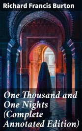 One Thousand and One Nights (Complete Annotated Edition)