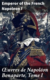 ?uvres de Napoléon Bonaparte, Tome I