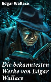 Die bekanntesten Werke von Edgar Wallace