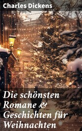 Die schönsten Romane & Geschichten für Weihnachten