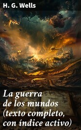 La guerra de los mundos (texto completo, con índice activo)