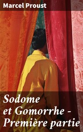 Sodome et Gomorrhe - Première partie