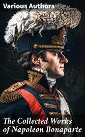 The Collected Works of Napoleon Bonaparte