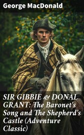 SIR GIBBIE & DONAL GRANT: The Baronet's Song and The Shepherd's Castle (Adventure Classic)