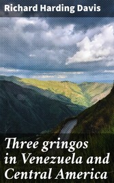 Three gringos in Venezuela and Central America