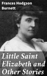 Little Saint Elizabeth and Other Stories