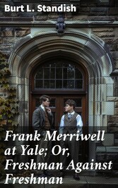 Frank Merriwell at Yale; Or, Freshman Against Freshman