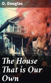 The House That is Our Own