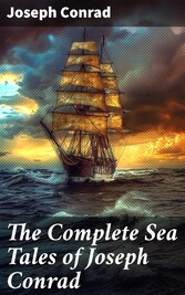 The Complete Sea Tales of Joseph Conrad