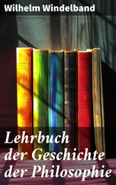 Lehrbuch der Geschichte der Philosophie