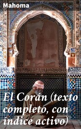 El Corán (texto completo, con índice activo)