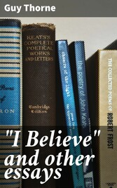 'I Believe' and other essays