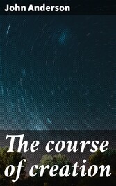 The course of creation