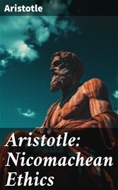 Aristotle: Nicomachean Ethics