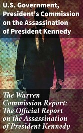 The Warren Commission Report: The Official Report on the Assassination of President Kennedy