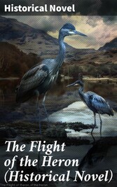 The Flight of the Heron (Historical Novel)