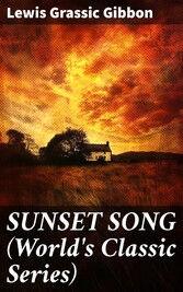 SUNSET SONG (World's Classic Series)