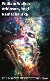 THE SCIENCE OF PSYCHIC HEALING