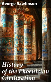 History of the Phoenician Civilization