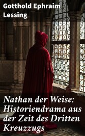 Nathan der Weise: Historiendrama aus der Zeit des Dritten Kreuzzugs